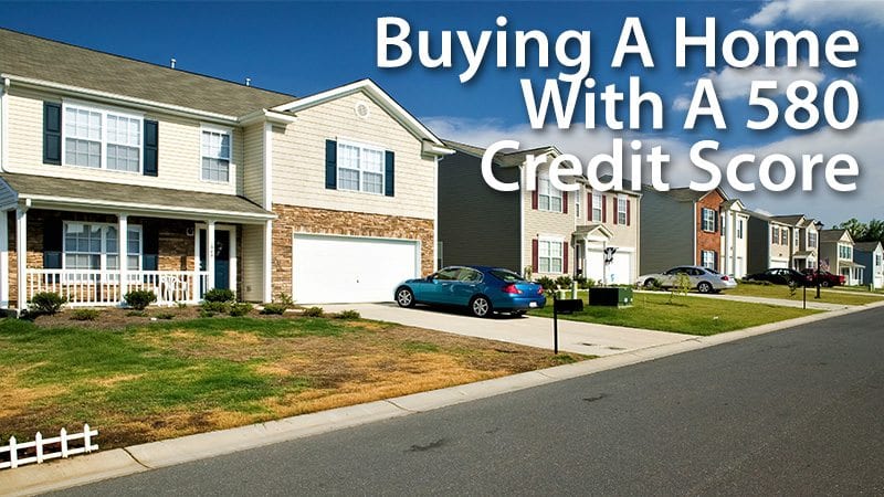 Buying a House with 580 Credit Score in Houston? Try these 4 Tips for an FHA Loan