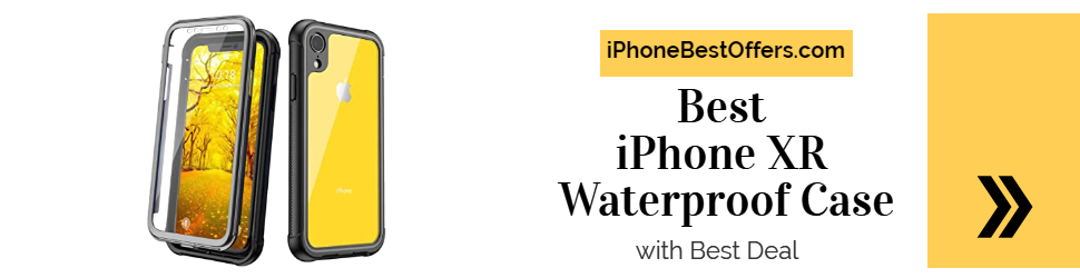 Best iPhone XR Waterproof Case