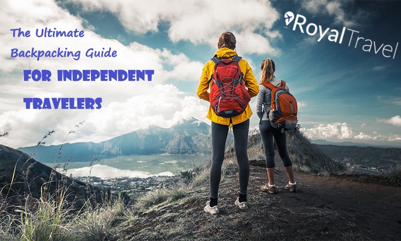 The Ultimate Backpacking Guide for Independent Travelers