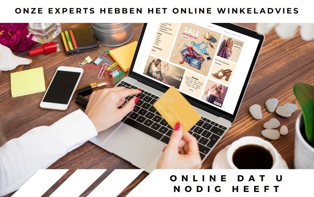 Onze experts hebben het online winkeladvies dat u nodig heeft