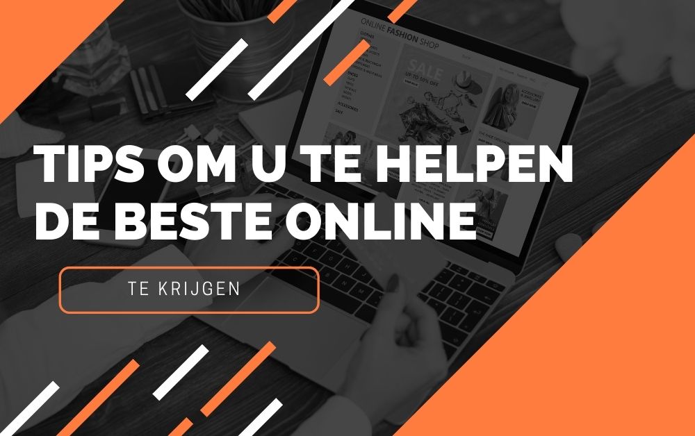 Tips om u te helpen de beste online deals te krijgen