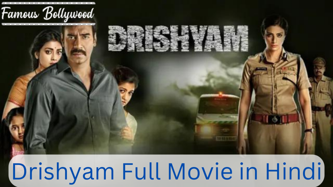 The Ultimate Guide To Download Drishyam Full Movie in Hindi
