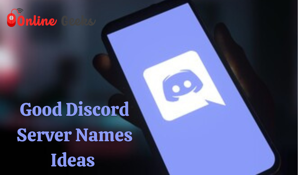 Good Discord Server Names Ideas And Suggestions.
