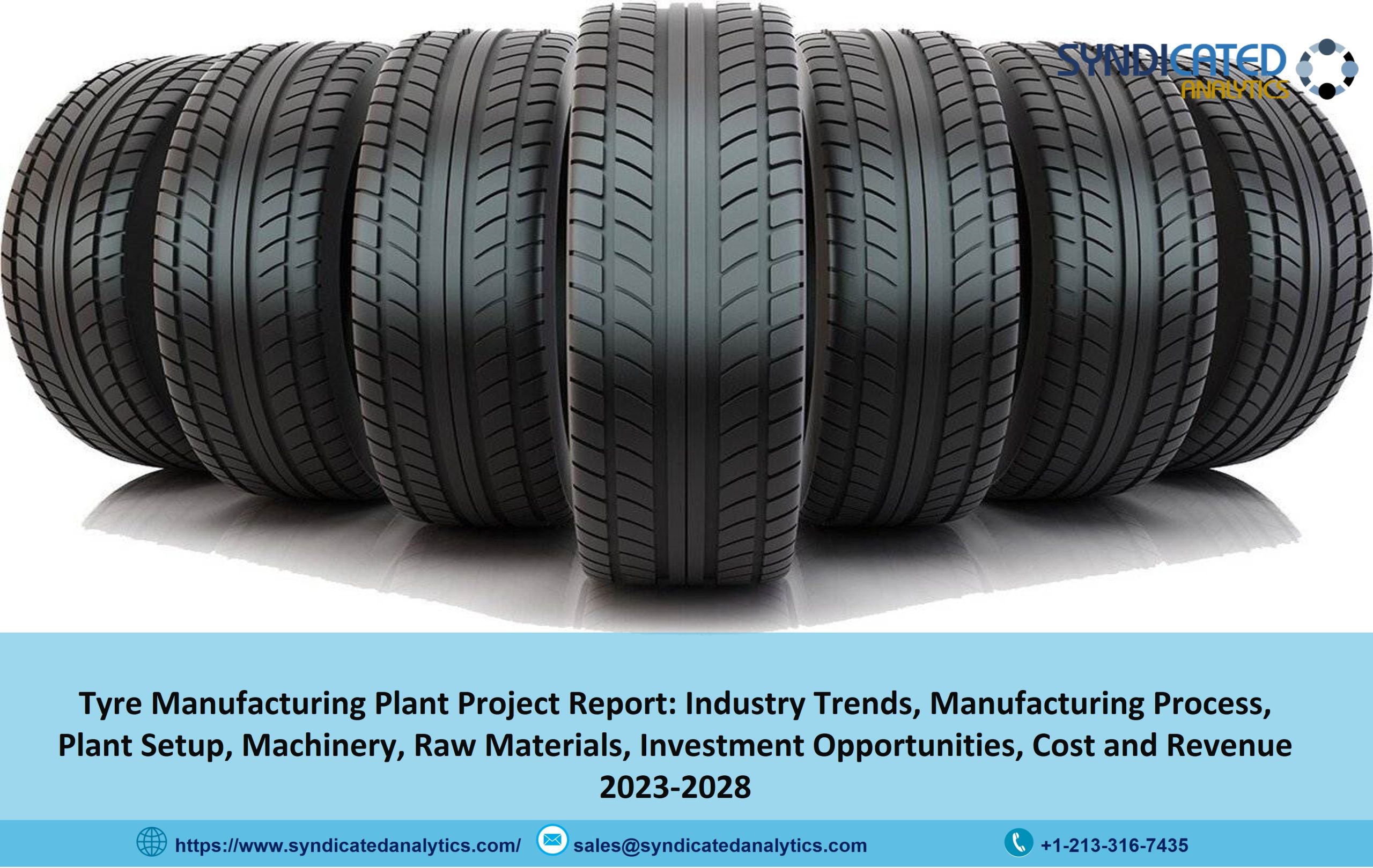 Tyre Manufacturing Plant 2023: Business Plan, Plant Cost, Raw Materials, Project Report 2028 | Syndicated Analytics